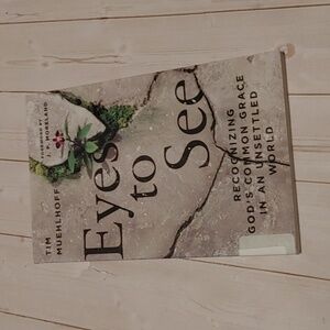 Eye To See Adult Non Fiction Book By Tim Muehlhoff Recognizing God's Common...